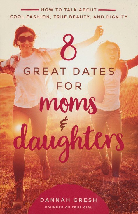 8 Great Date for Moms and Daughters
